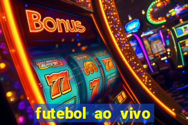 futebol ao vivo sem travar